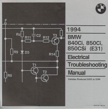 94-95 Electrical Troubleshooting Manual by BMW for 840Ci 850Ci 850CSi E31 850 840 8-Series