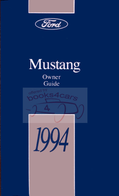94 Mustang owners manual by Ford also covers GT