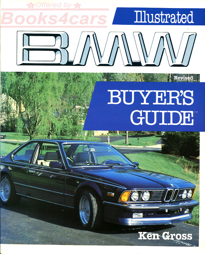 illustrated BMW buyers guide by Ken Gross; 190 pages.