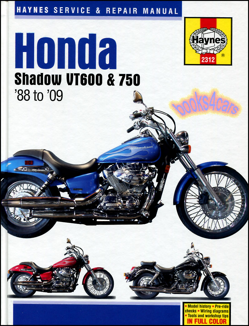 88-19 Honda VT600 & 750 Shop Service Repair Manual 288 pages by Haynes for VT 600 & VT750 VT600C Shadow VLX VT600CD VT750C VT750CD & American Classic Edition