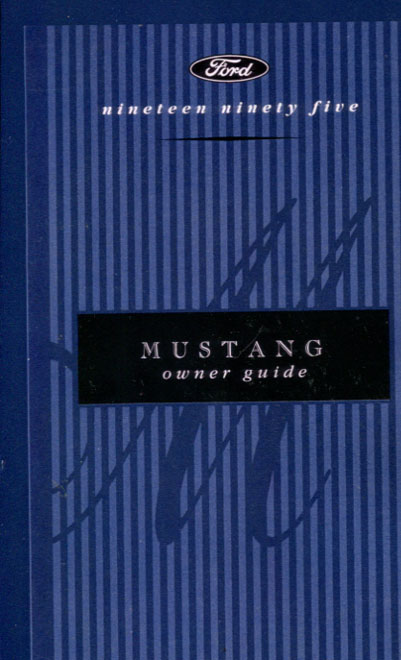 95 Mustang owners manual by Ford 418pgs