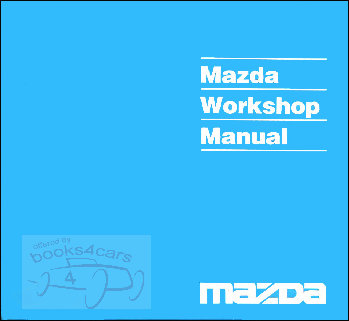 95 Miata Workshop Manual by Mazda MX5