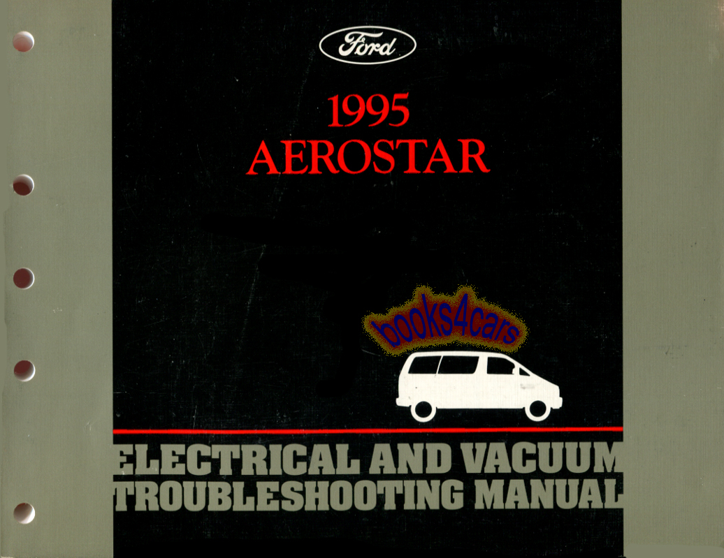 95 Aerostar Electical & Vacuum Troubleshooting Manual by Ford Truck