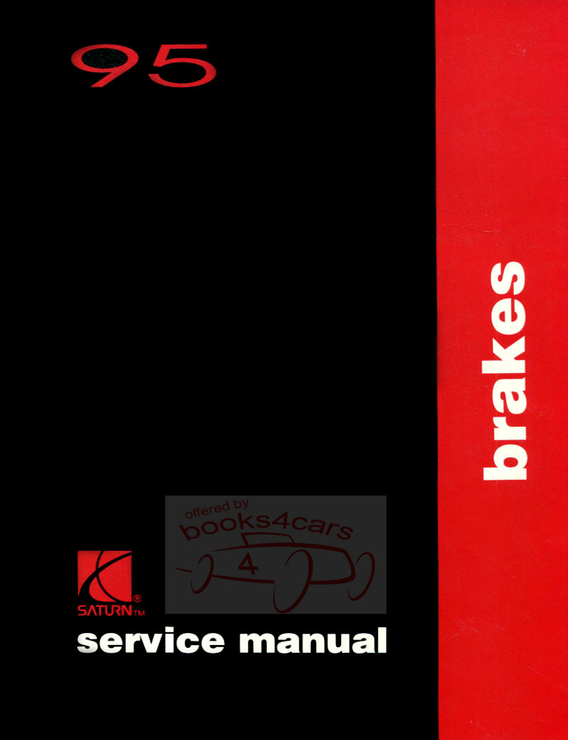 95 Brakes Service Manual by Saturn