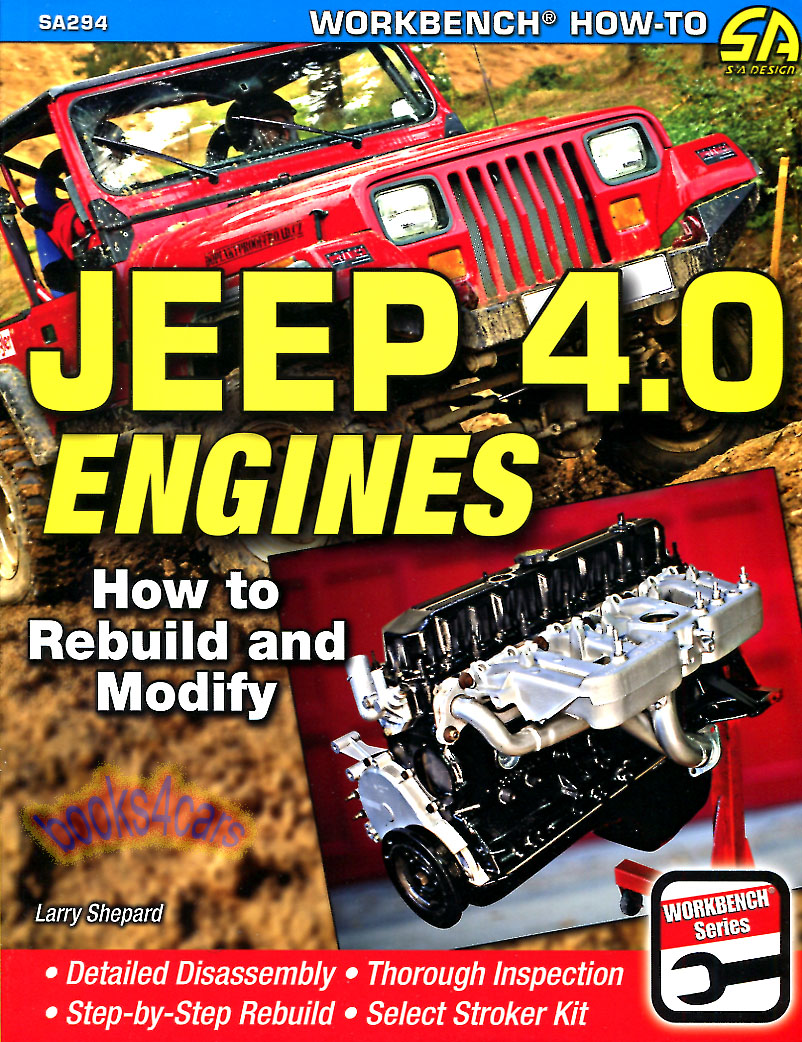 87-06 Jeep 4.0 Engines how to rebuild & Modify 144 pgs by Shepard