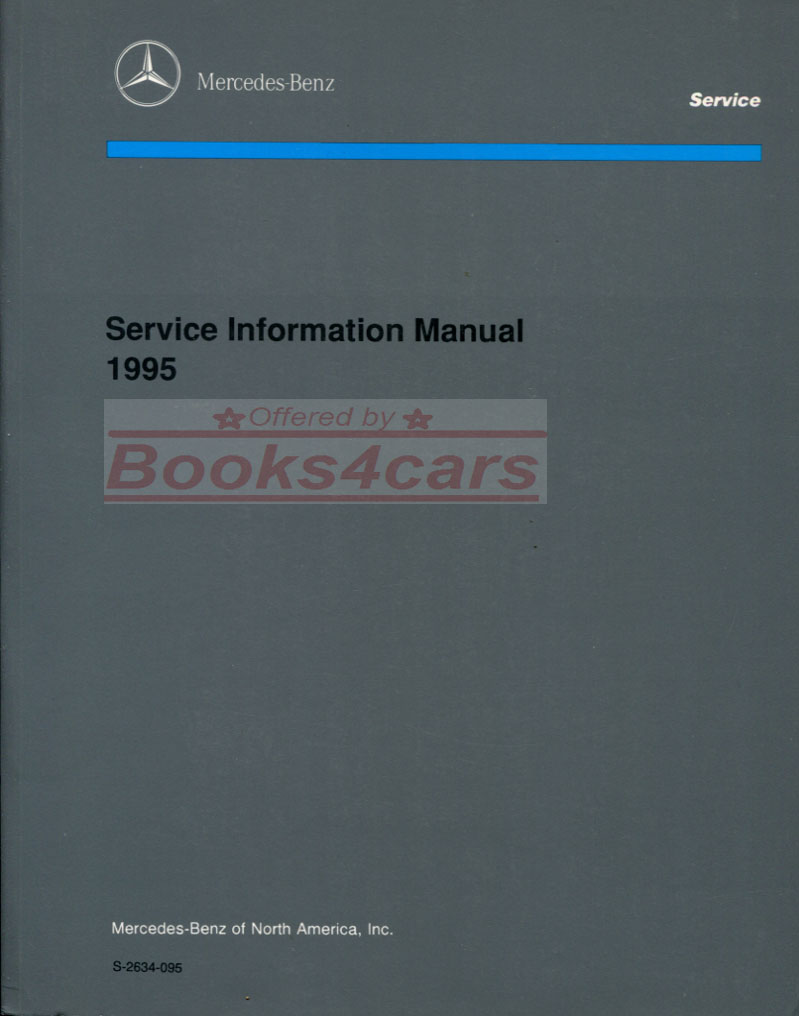 95 Mercedes Benz Service Information Manual