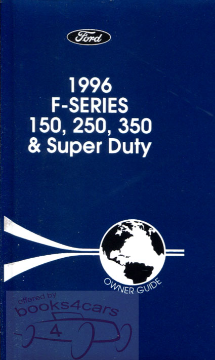 96 F150 F250 F350 Owners manual by Ford for F-Series Truck F-150 F-250 F-350