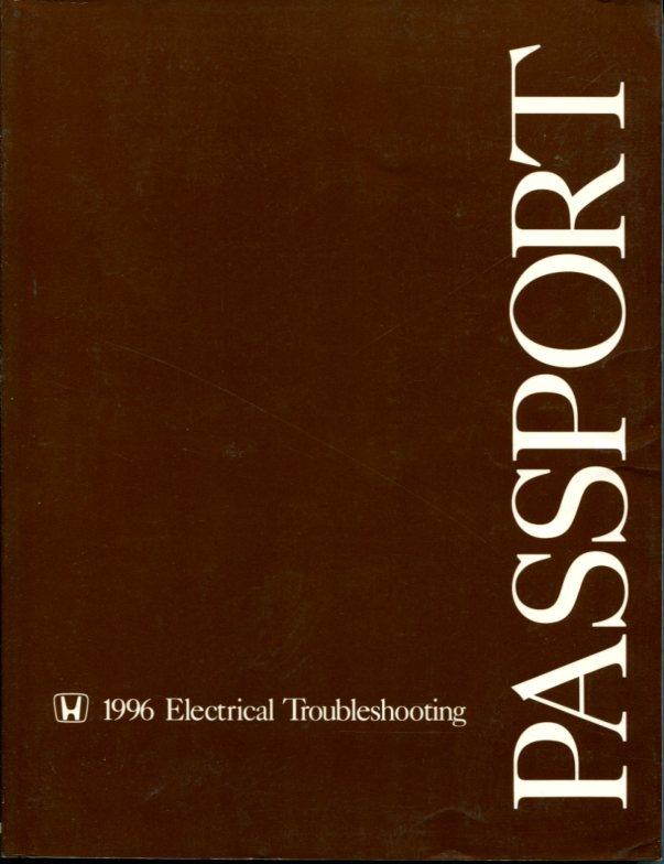 96 Passport Electrical Troubleshooting Manual by Honda & also applicable to Isuzu Rodeo