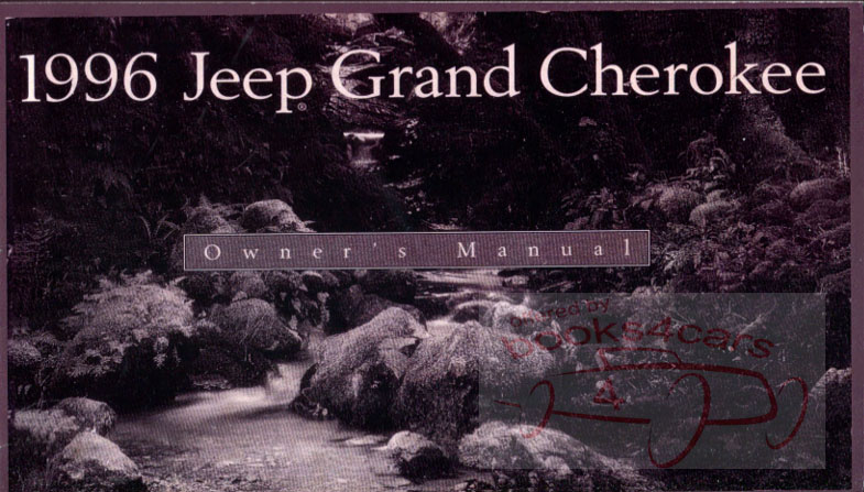 96 Grand Cherokee Owners manual by Jeep also covers Limited