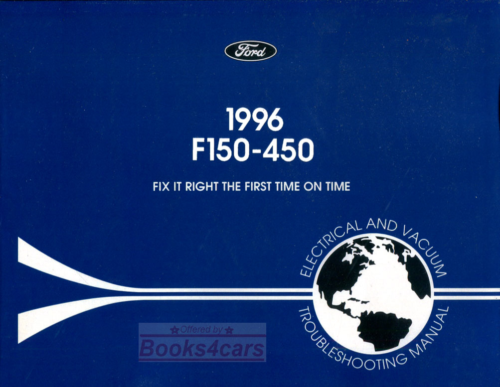 96 F150 - F-Super Duty Electrical & Vacuum Troubleshooting Shop Manual 384 pages by Ford Truck F250 F350 F450 F 150 250 350 450