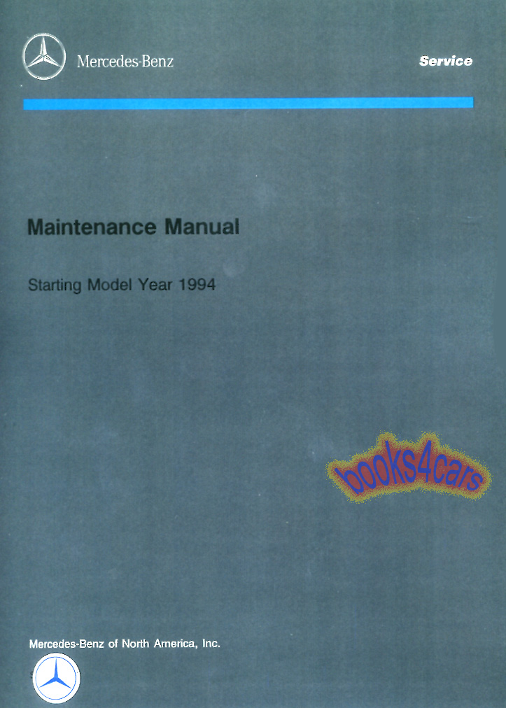 94-97 maintenance manual by Mercedes Benz for all car models C-Class 202 S-Class 140 SL 129 E-Class 124 210