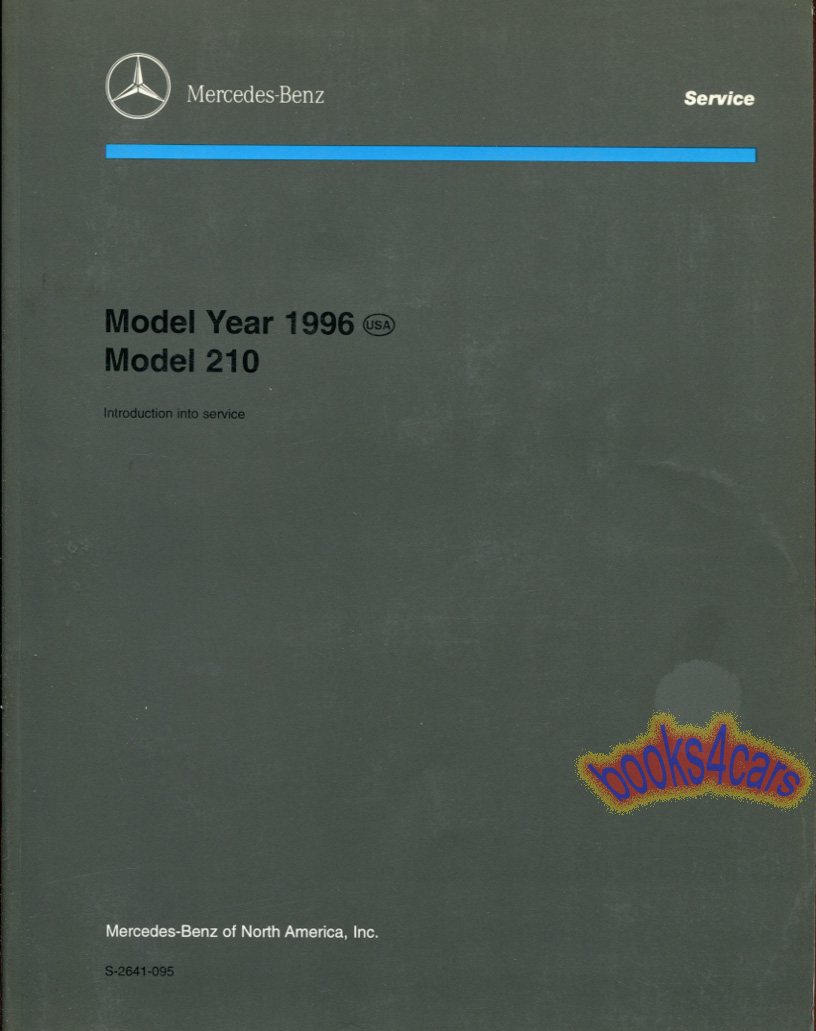96 210 Technical introduction into service manual by Mercedes for E series E320, E300D. Issued at the time of the 96 introduction and similar to other 96-2002 E-class models: 145 pages