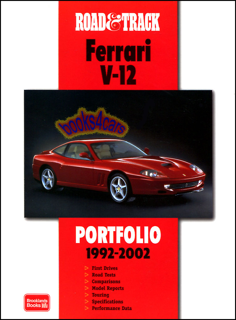 1992-2002 Ferrari V12 Portfolio Road & Track 120 pgs 300+ photos