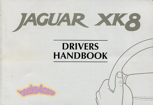 97 XK8 Owners Manual by Jaguar