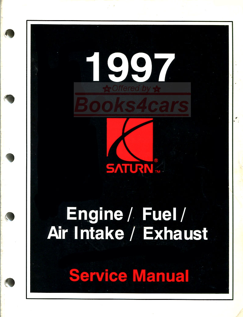 97 Engine, Fuel, Air Intake, & Exhaust Shop Service Repair Manual by Saturn