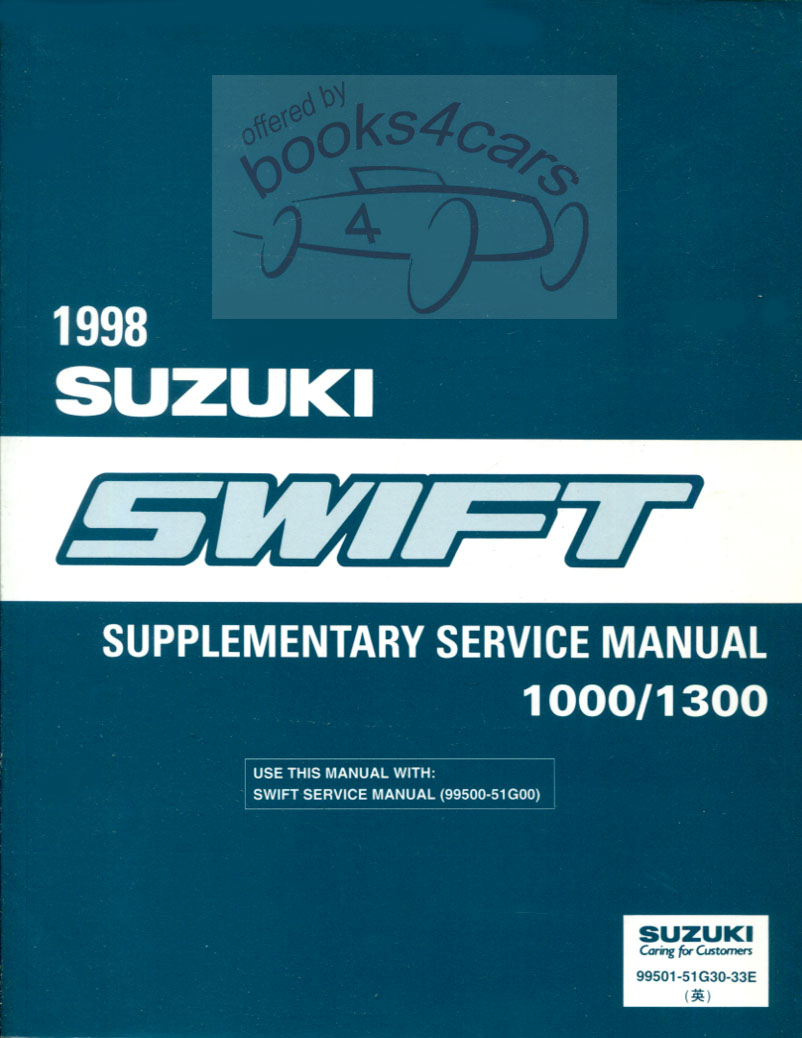 98 Swift Shop Service Repair Manual Supplement for 1000 & 1300 by Suzuki (1.5'