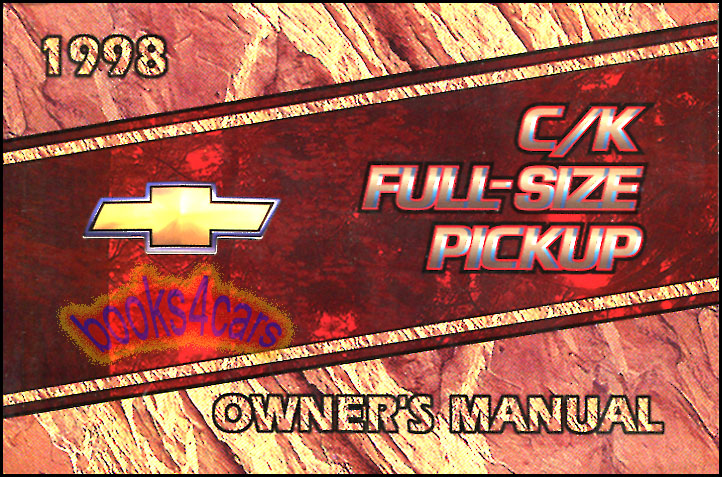 98 Owners Manual for C/K Silverado Pickup truck by Chevrolet