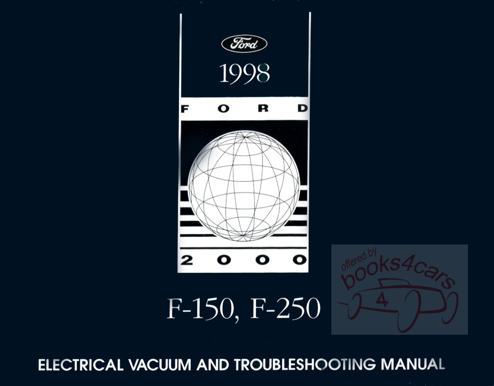 98 F-Series Electrical & Vacuum Troubleshooting 314 pg Manual by Ford Truck for F150 F250 F-150 F-250
