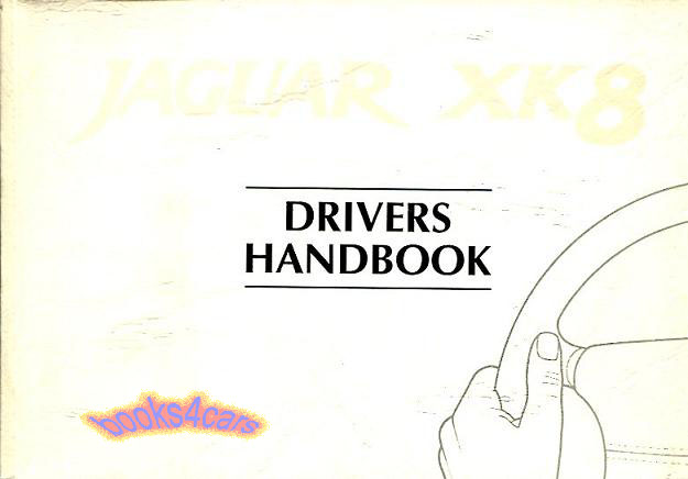 97-98 XK8 Owners Manual by Jaguar