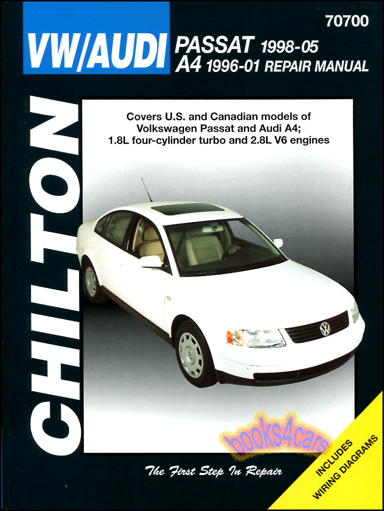 96-2001 A4 & 98-2005 Passat Shop Service Repair Manual by Chilton for Audi & Volkswagen. Does not cover 96-97 Passat