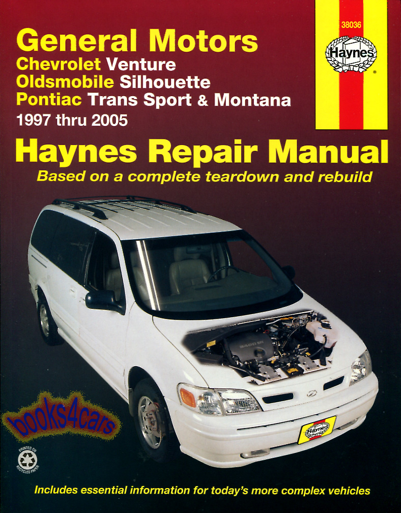 97-05 Chevrolet Venture Pontiac TransSport & Montana Oldsmobile Silhouette & Trans Sport Shop Service Repair manual by Haynes