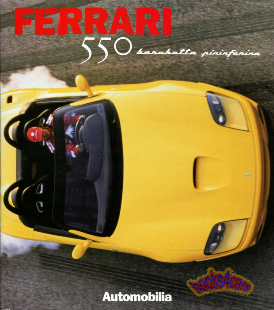 Ferrari 550 barchetta Pininfarina History Book about the development & design by Automobilia 85 hardbound pages lots of beautifull photos by Daniele Cornil