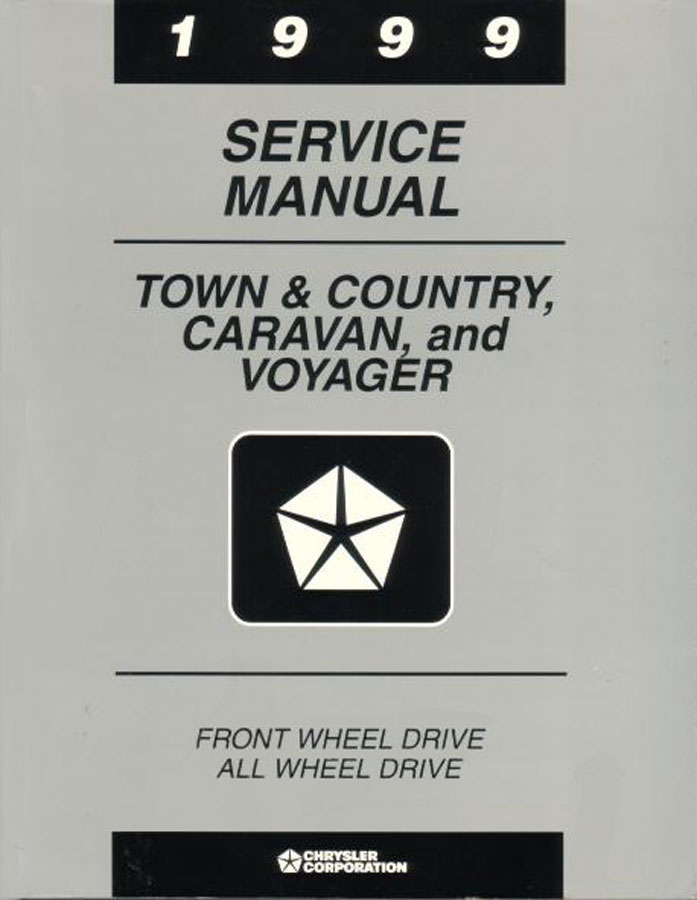 99 Mini Van Front Wheel Drive Van Shop Service Repair Manual by Dodge Plymouth & Chrysler for Caravan Voyager Town & Country Grand Caravan