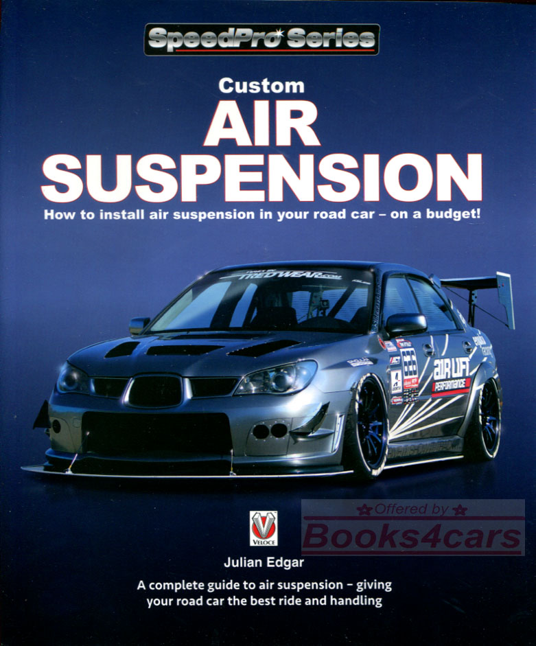 view cover of Custom Air Suspension 64pg guide to installing air suspension in road vehicles by J Edgar