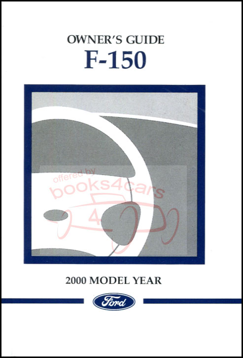2000 F150 Owners Manual by Ford Truck