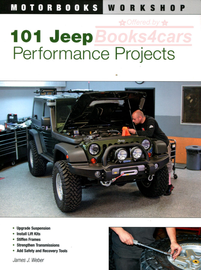 101 Jeep performance projects by James Weber 256 pages