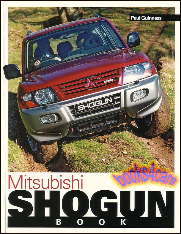 You & Your Mitsubishi Shogun Montero Pajero Buying Enjoying Mainting Modifying 144 pages by P. Guinness