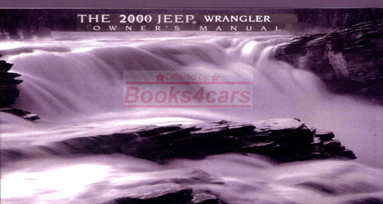 2000 Jeep Wrangler Owners Manual by Jeep