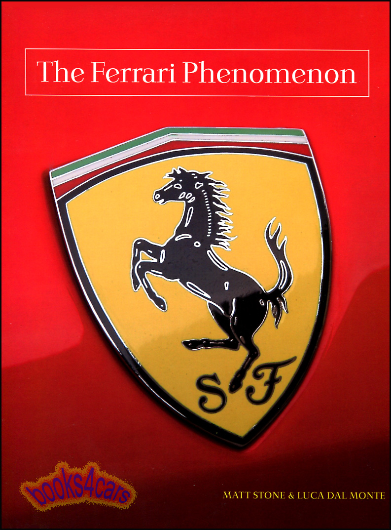 The Ferrari Phenomenon hardcover 160 pages by Stone & Dal Monte