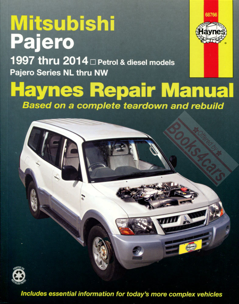 97-14 Mitsubishi Montero Pajero Shop Service Repair Manual 4WD SUV 3.0 3.5 3.8 Gas & 2.8 4M40 3.2 4M41 Diesel by Haynes