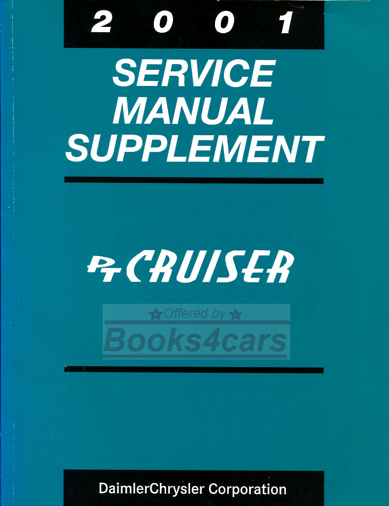 2001 PT Cruiser Service Shop Repair Manual Supplement by Chrysler several hundred pages consisting mostly of electrical wiring diagrams