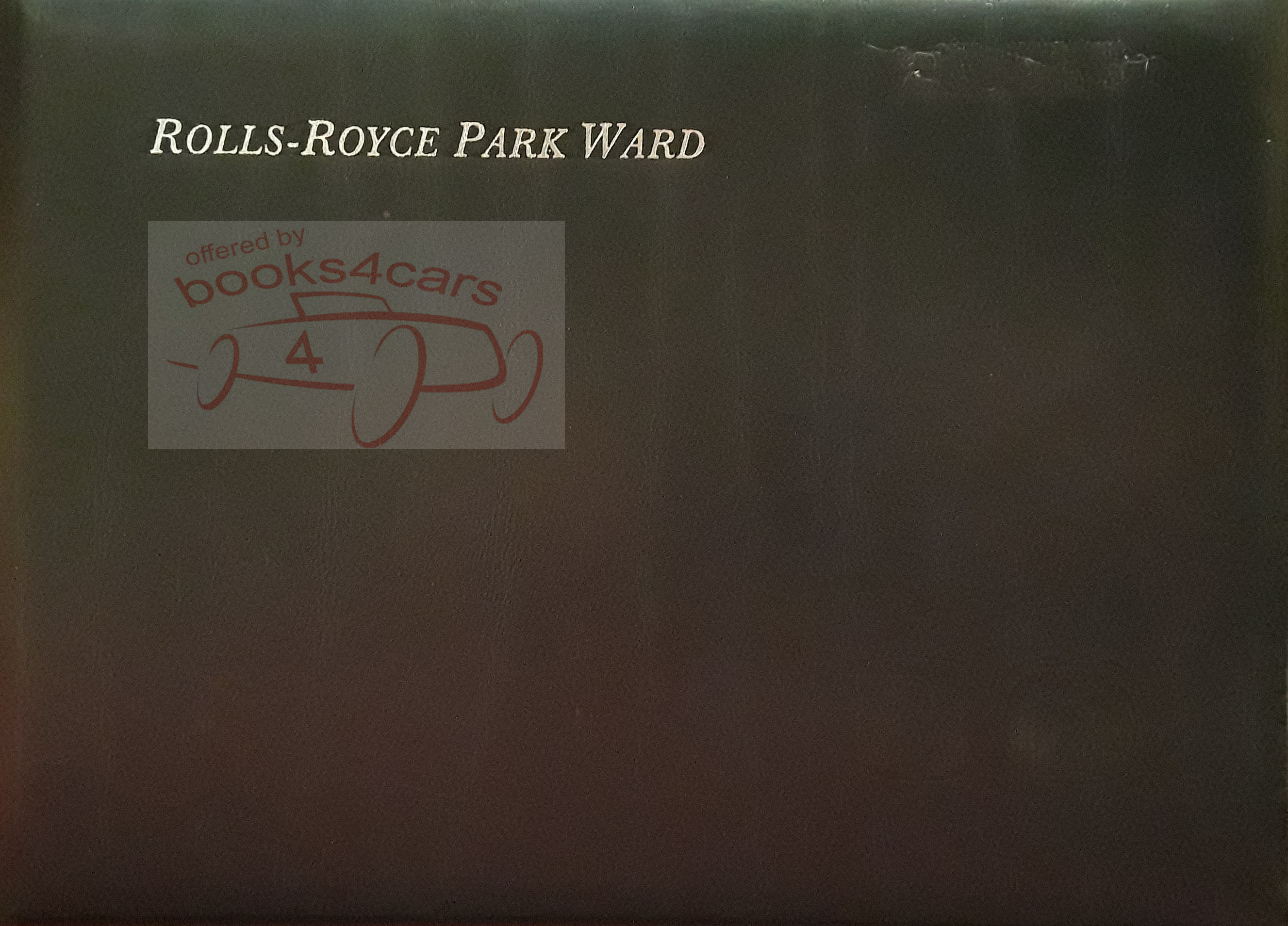 Park Ward Owners Manual by Rolls Royce