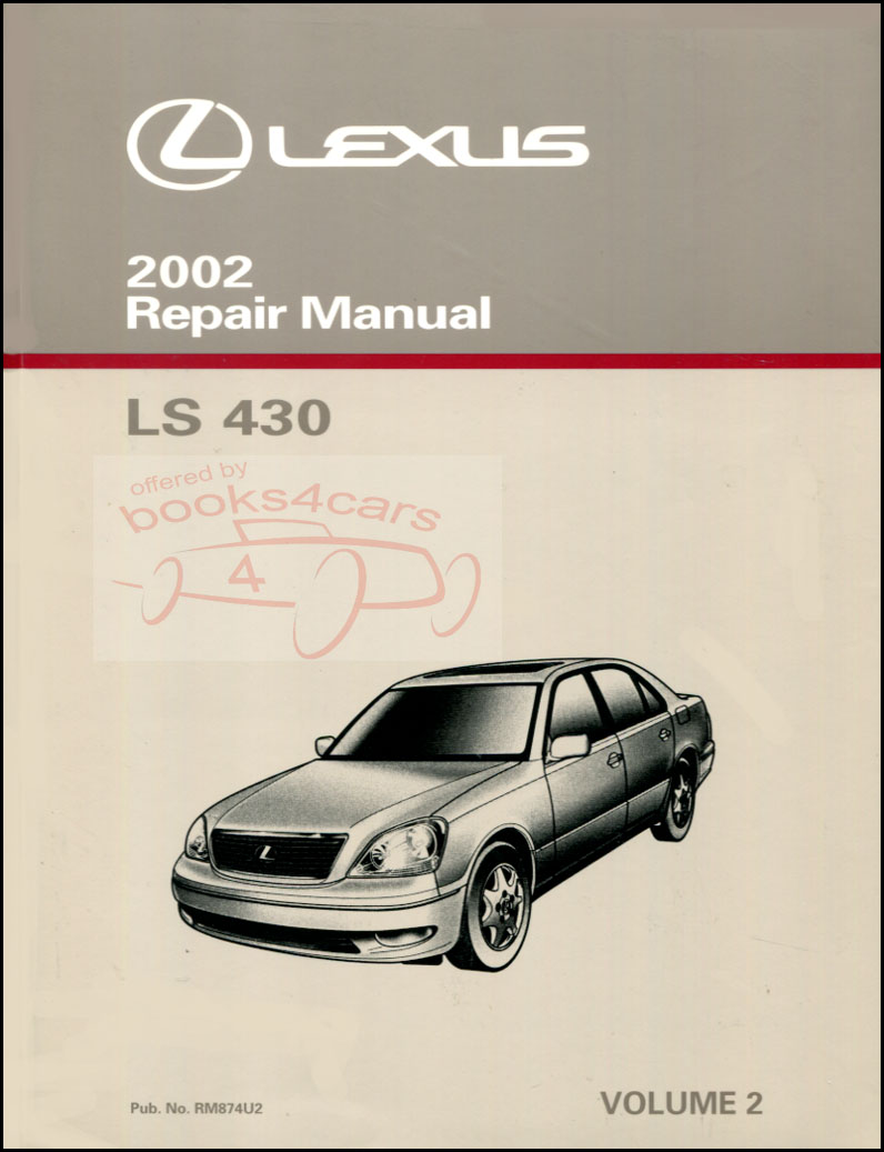 2002 LS430 Shop Service Repair Manual Volume 2 Engine Chassis Body by Lexus LS 430