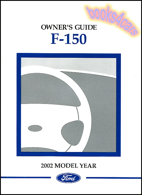 2002 F150 Owners Manual by Ford Truck F 150 including Lightning