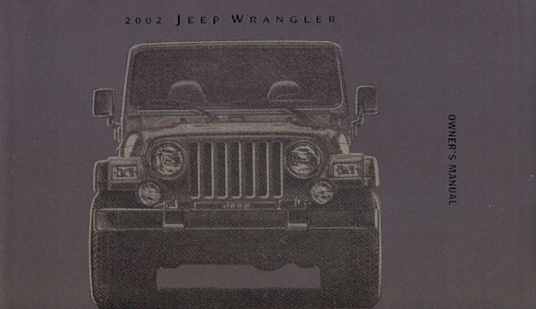 2002 Wrangler Owners Manual by Jeep 248pgs