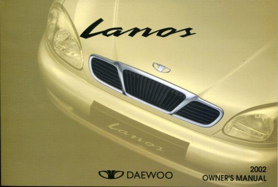 2002 Lanos Owners Manual by Daewoo