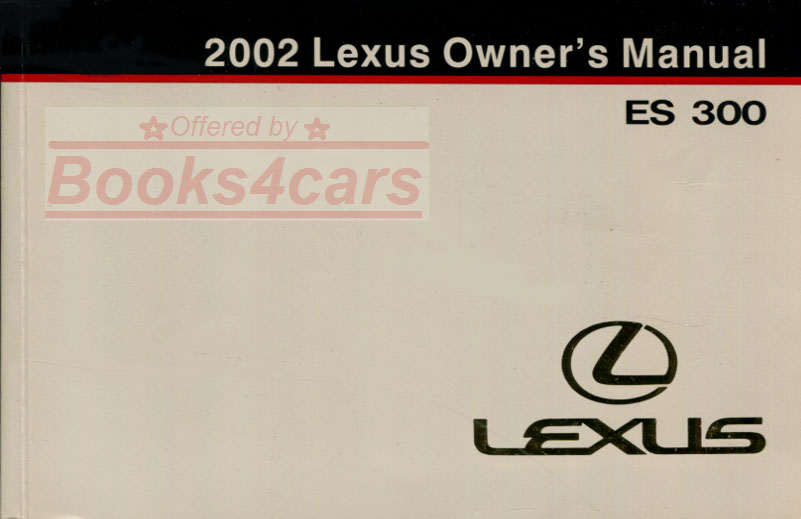 2002 ES300 Owners manual by Lexus for ES 300