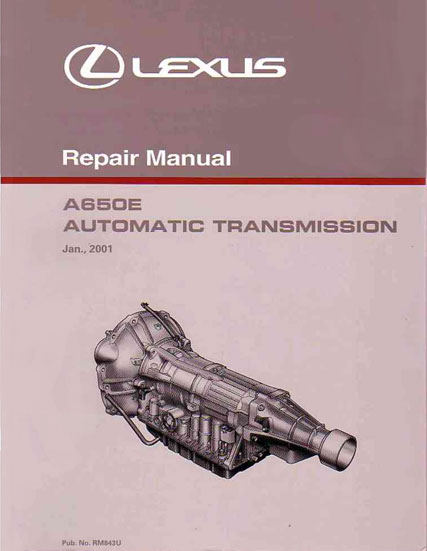 A650E Automatic Transmission Shop Service Repair Manual for Auto Trans as used in 2002 Lexus SC430