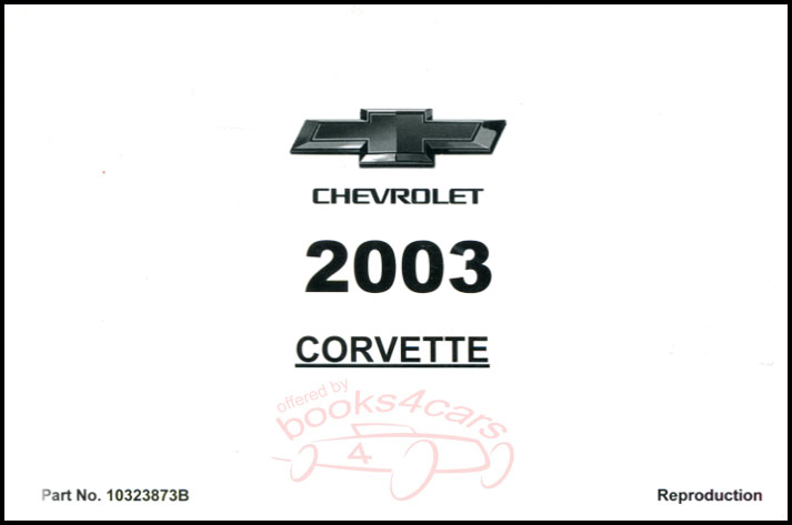 2003 Corvette & ZO6 owners manual by Corvette