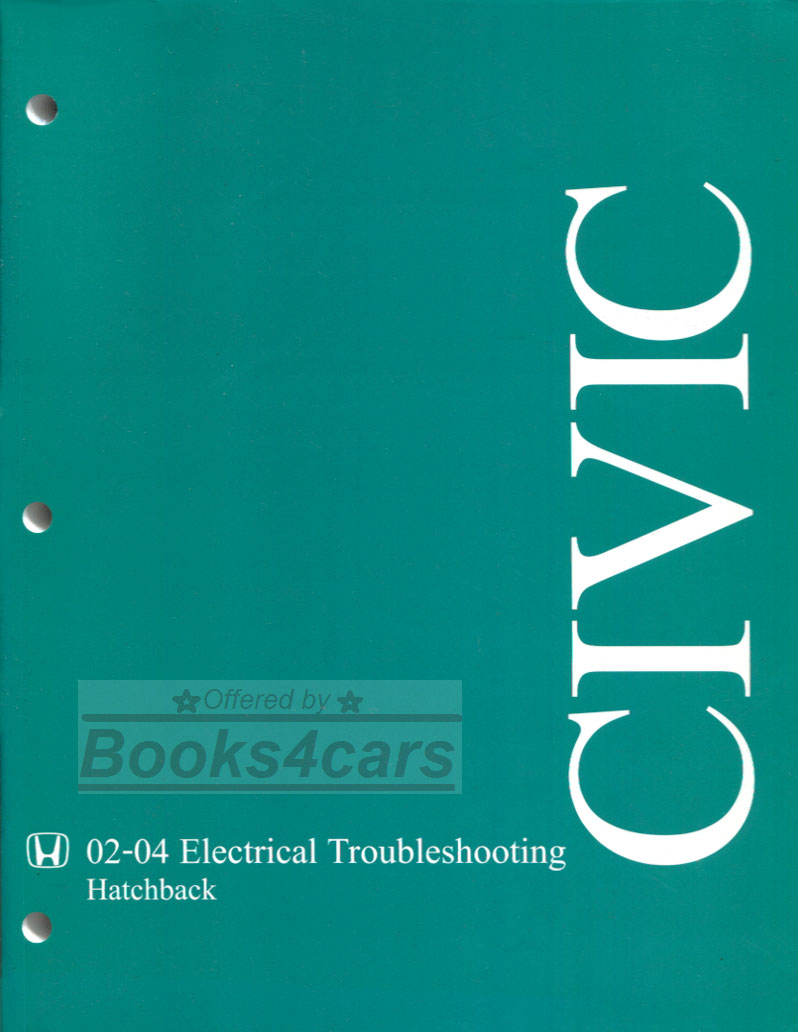 2002-05 Civic Hatchback Electrical Troubleshooting Manual by Honda 200 pages