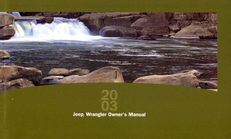 2003 Wrangler Owners Manual by Jeep