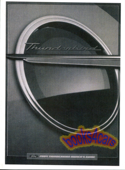 2004 Thunderbird owners manual by Ford