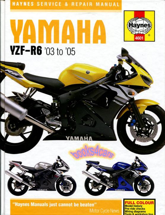 2003-05 Yamaha YZF R6 Shop Service Repair Manual by Haynes YZF-R6