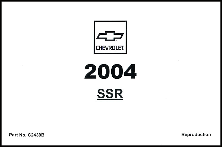 2004 SSR owners manual by Chevrolet for Chevy Truck 400 pages
