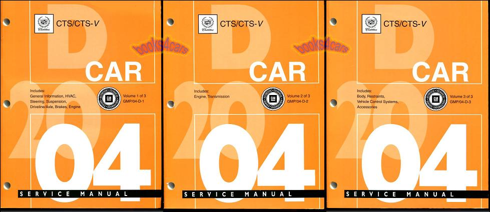 2004 CTS and CTS-V shop service repair manual by Cadillac 3 volume set Over 3,000 pgs