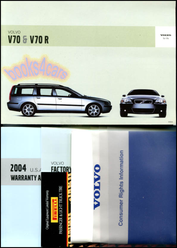 2004 Volvo V70 and V70R Owners Manual by Volvo for V 70